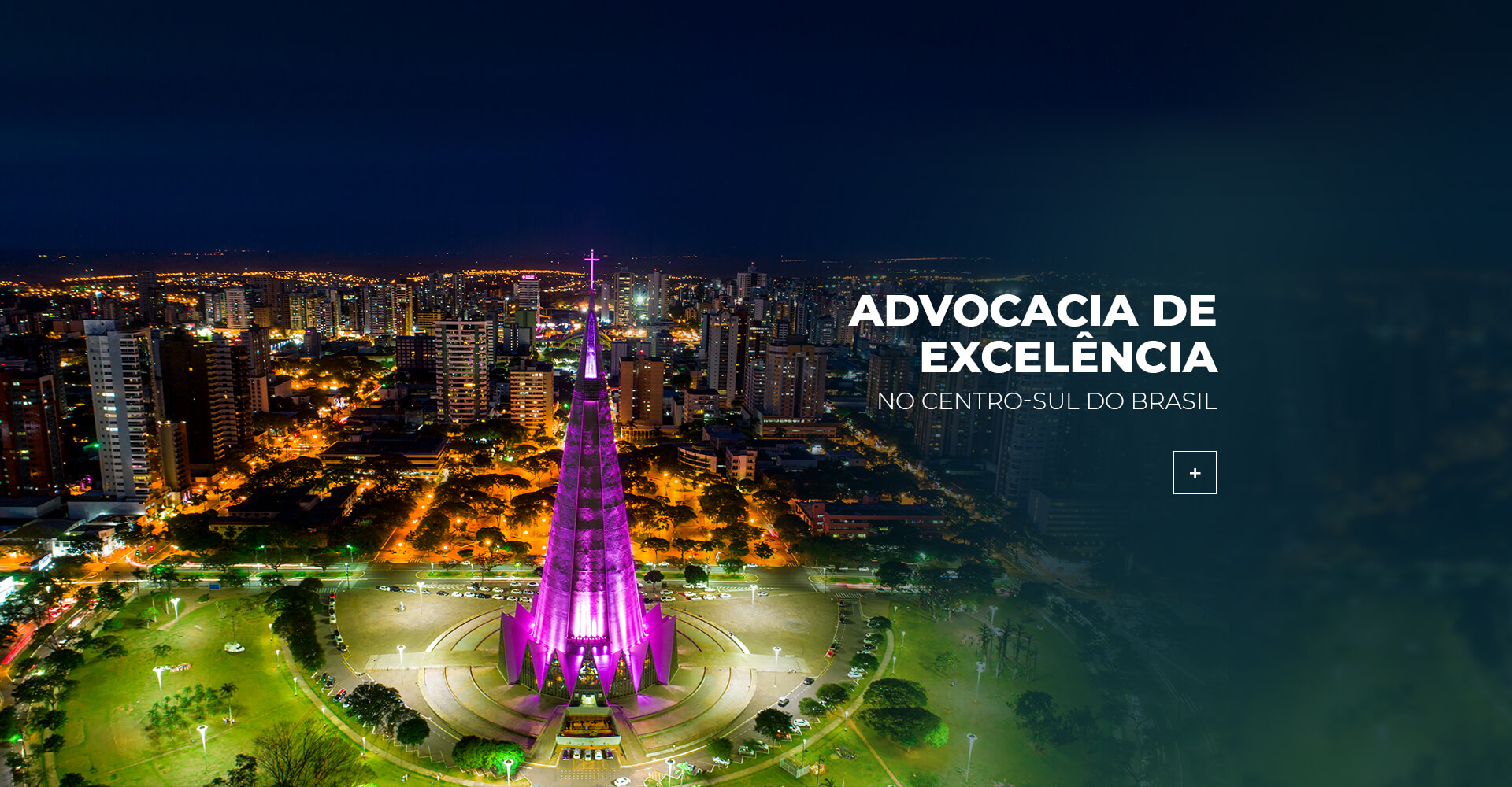 ADVOCACIA DE EXCELNCIA NO CENTRO-SUL DO BRASIL