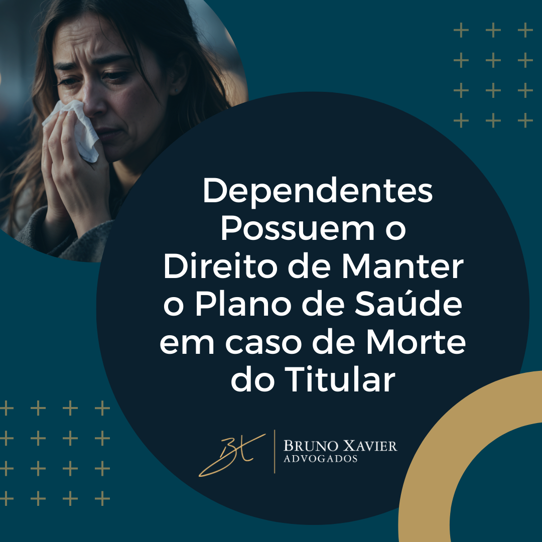 O Direito dos Dependentes de Manter o Plano de Sade em Caso de Morte do Titular